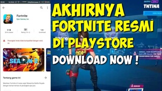 AKHIRNYA FORTNITE RILIS DI PLAYSTORE DOWNLOAD NOW