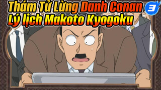 Thám Tử Lừng Danh Conan
Lý lịch Makoto Kyogoku_3