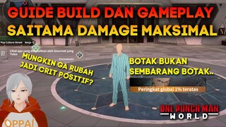 CARA BUILD DAN MAININ SAITAMA BOTAK BIAR DAMAGE MAKSIMAL ONE PUNCH MAN WORLD