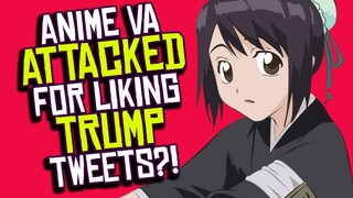 Anime Voice Actress ATTACKED on Twitter for Liking Trump Tweets?!