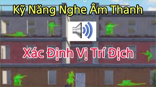 PUBG Mobile | Chia Sẻ Kỹ Năng Nghe Âm Thanh - Tiếng Chân Tiếng Súng Biết Chính Xác Vị Trí Địch