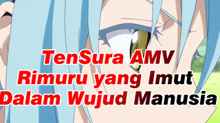 Rimuru Begitu Imut Dalam Wujud Manusia | Tensura AMV