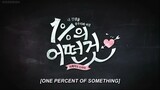 Something-About-1-Percent Episode 01 with English Sub