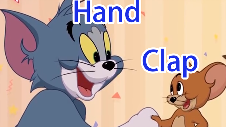 [Tom và Jerry] Hôm nay chủ nhân không có ở nhà - Vỗ tay