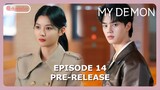 My Demon Episode 14 Pre-Release [ENG SUB]