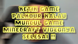 Ketik Di Google Parkour Kalau Keluarnya Minecraft Videonya Selesai !