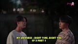 My Universe "Right Time, Right You" Episode 5 Sub Indo