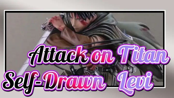 Attack on Titan|【Self-Drawn AMV】Levi who break the wall of dimensions