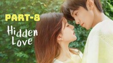 hidden love in hindi | hidden love hindi | hidden love part 8 | hidden love episode 8| 隐藏的爱