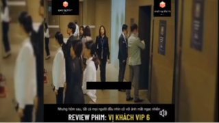 Tóm tắt phim: Vị khách vip p10 #reviewphimhay