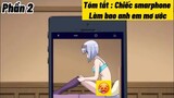 Tóm Tắt Anime:"ISEKAI WA SMARTPHONE TO TOMO NI  " |  | Phần 2 | Review Anime Hay
