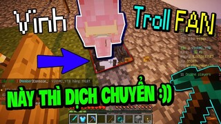 Vinh TROLL Fan Cho DỊCH CHUYỂN Vào Đảo Và Kết Đắng Cho THANH NIÊN :)) | Server Minecraft