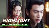 Highlight EP22：Yun Weishan Treats Gong Ziyu's Injury | My Journey to You | 云之羽 | iQIYI