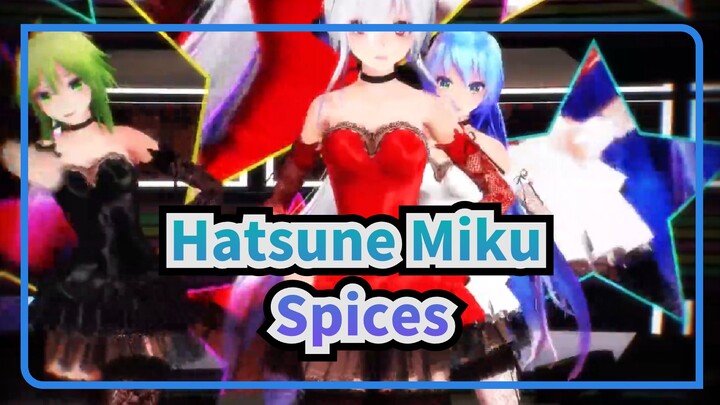 Hatsune Miku|[MMD] Spices (Hatsune&Megurine&Gumi in Tda)