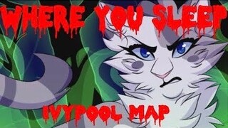 Ivypool and Hawkfrost - Where You Sleep [COMPLETE MAP] (CW: Flash, Blood) (Hosted by Dirgeclaw)