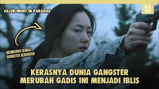 Akhir Gelap Dari Para Gangster !! SELURUH ALUR CERITA NIGHT IN PARADISE