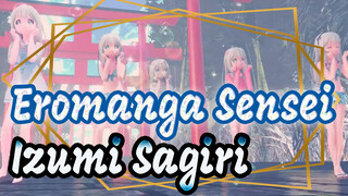 [Eromanga Sensei] [MMD Izumi Sagiri] Aku tidak kenal orang dengan nama ini~