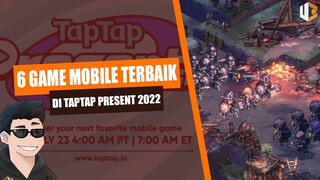 6 GAME MENARIK BANGET DI TAPTAP PRESENT 2022  | UBList