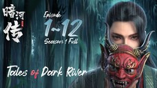 Anhe Zhuan S1 Eps. 1~12 END Subtitle Indonesia