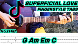 Superficial Love - Ruth B. (Fingerstyle Cover) Tabs+Chords+Lyrics