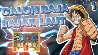 Calon Raja Bajak Laut - One piece pirate warriors 3 part 1