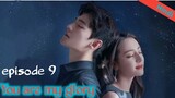 Episode 9 | You are my glory |  chinese drama hindi explanation