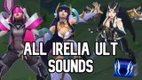 All Irelia Ult Sounds