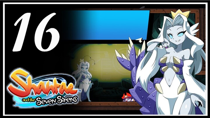 Shantae and the Seven Sirens - #16 (End): Nữ vương nhân ngư