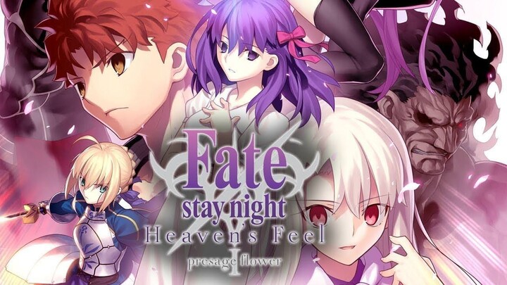 Fatestay night [Heaven's Feel] 1. presage flower