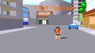 Theft Outbreak Gameplay (Roblox)