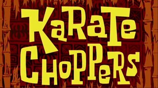 Spangebob Squarepants - Karate Choppers |Malay Dub|