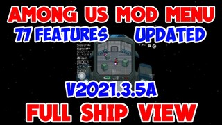 Among Us Mod Menu v2021.3.5a😎 | Full Ship View🤩 | 77 Features🏆 | Updated 2021 | No Password🔑🔑