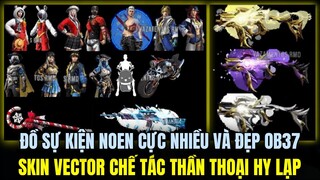 FREE FIRE | VÒNG QUAY CHẾ TÁC MỚI OB37 CỰC ĐẸP, TẤT CẢ ĐỒ SỰ KIỆN NOEN TRONG OB37 CỰC ĐẸP VÀ NGẦU