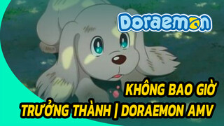 Mong chúng ta không bao giờ trưởng thành | Doraemon AMV