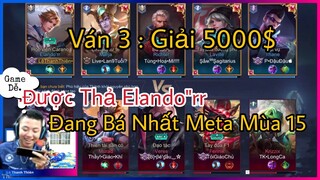 Trận 3 : Team Tùng Hoạ Mi & Thầy Giáo Khỉ |  Được Thả Elando”rr Trong Giải Sẽ Bá Thế Nào