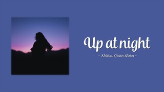 Kehlani - up at night (Lyrics) ft. Justin Bieber