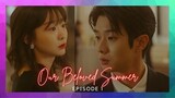 “Our Beloved Summer” Episode 1 Eng Sub