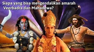 SIAPA YANG BISA MENENANGKAN AMARAH VEERBADRA DAN DEWA SIWA?