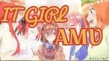 IT GIRL - Quintessinals Quintuplets AMV