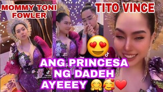 ANG PRINCESA NG DADEH | MOMMY TONI FOWLER | TITO VINCE | TORO FAMILY |