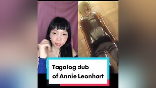 duet with   the Annie laugh scene dubbed in Tagalog! seiyuuchallenge AttackOnTitan annieleonhart vo