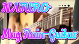 NATURO|[Fingerstyle Guitar]Adaptation-May Rain