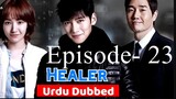 Healer Episode-23 (Urdu/Hindi Dubbed) Eng-Sub #1080p #kpop #Kdrama #Korean Drama #PJKdrama