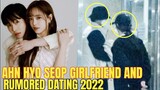 Ahn Hyo Seop GIRLFRIEND And RUMORED DATING 2022