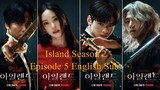 Island (Season 2)_Episode 5 (English Sub)