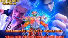 Xiao Yan vs Tetua Chen Yun Boneka Iblis Turun Tangan