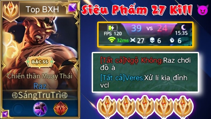 Cả 2 Team Sốc Khi Thấy Top Raz Đấm 27 Kill Quá Khủng Khiếp Sau 3 Ngày Ko Chơi Game