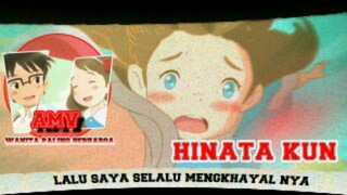 AMV Hinata no aoshigure (wanita paling berharga)😘