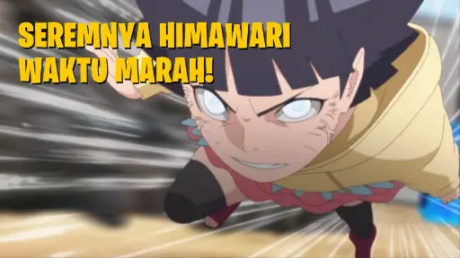 Seremnya Himawari Kalau Marah! Kompilasi Video Boruto & Naruto Edit!