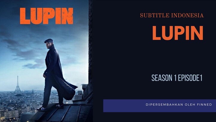 Lupin S1 E1 #Sub Indo